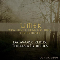 DJ Umek - You Might Hear Nothing (The Remixes - Single)