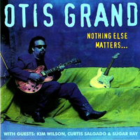 Otis Grand - Nothing Else Matters