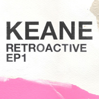 Keane - Retroactive EP1
