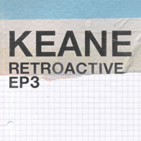 Keane - Retroactive (EP 3)