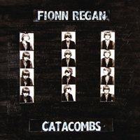 Fionn Regan - Catacombs (EP)