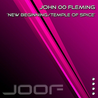 John '00' Fleming - New Beginning / Temple Of Spice [Single]