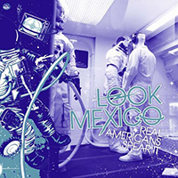 Look Mexico - Real Americans Spear It (EP)