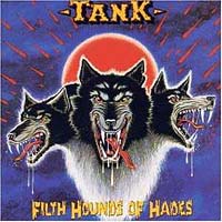 Tank (GBR) - Filth Hounds Of Hades