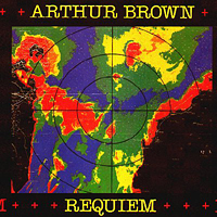 Arthur Brown's Kingdom Come - Requiem