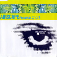Airscape - Amazon Chant (EP)