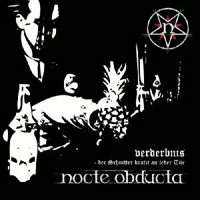 Nocte Obducta - Verderbnis (Der Schnitter Kratzt An Jeder Tur)