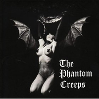 Phantom Creeps - Phantom Creeps