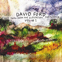 David Ford - Pages Torn From The Electrical Sketchbook Volume 1 (Single)