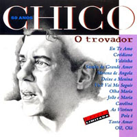 Chico Buarque De Hollanda - 50 Anos (CD 4 - O Trovador)