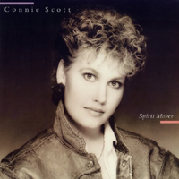 Connie Scott - Spirit Mover