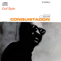 Cecil Taylor - Conquistador