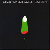 Cecil Taylor - Garden, Part 2
