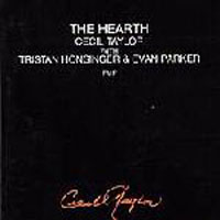 Cecil Taylor - The Hearth (split)