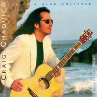 Craig Chaquico - Once in a Blue Universe