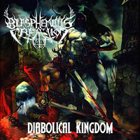 Blasphemous Creation - Diabolical Kingdom