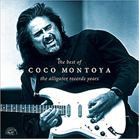 Coco Montoya - The Best of Coco Montoya: The Alligator Records Years