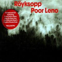 Royksopp - Poor Leno (Live Remix)