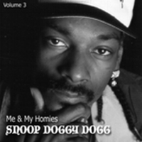 Snoop Dogg - Me & My Homies, Vol. 3