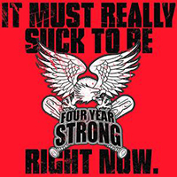 Four Year Strong - It Must Really Suck To Be Four Year Strong Right Now (Single)