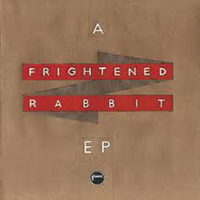 Frightened Rabbit - A Frightened Rabbit (EP)