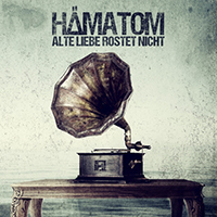 Hamatom - Alte Liebe rostet nicht (EP)