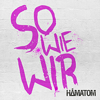Hamatom - So wie wir (Single)