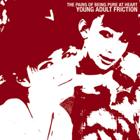 Pains of Being Pure at Heart - Young Adult Friction (Single)