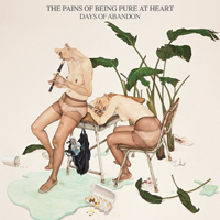 Pains of Being Pure at Heart - Days Of Abandon (Deluxe Edition)