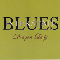 Interstate Blues - Dragon Lady