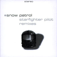 Snow Patrol - Starfighter Pilot Remixes