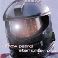 Snow Patrol - Starfighter Pilot (Single)