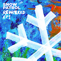 Snow Patrol - Reworked (EP 1)