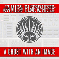 Jamie's Elsewhere - A Ghost with an Image