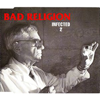 Bad Religion - Infected (Single #2)