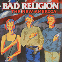 Bad Religion - The New America (Europe Edition)