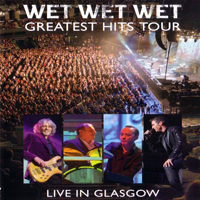 Wet Wet Wet - Greatest Hits Tour - Live In Glasgow