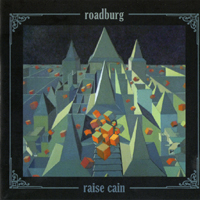 Roadburg - Raise Cain