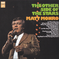 Matt Monro - The Other Side of the Stars (2004 Remasters)