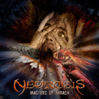 Neurosis Inc. - Masters Of Thrash