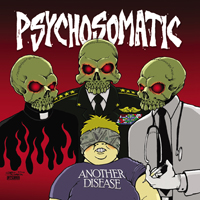 Psychosomatic - Another Disease