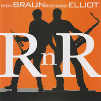 Richard Elliot - R'n'R (feat. Rick Braun)