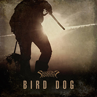 Shaman's Harvest - Bird Dog (Single)