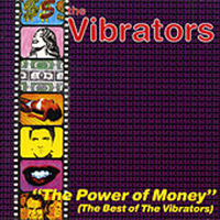 Vibrators - The Power Of Money