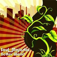 Soul Majestic - Better World
