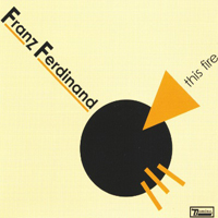 Franz Ferdinand - This Fire (Australia Single)