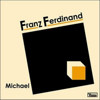 Franz Ferdinand - Michael (UK CD Single #1)