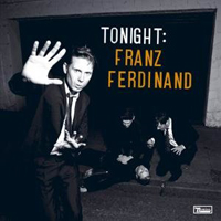 Franz Ferdinand - Tonight (2 CD Limited Edition, CD 1: Tonight)