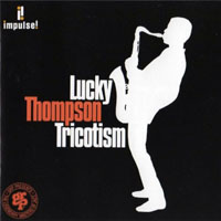 Lucky Thompson - Tricotism