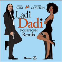DJ Steve Aoki - Ladi Dadi (Noisestorm Remix) (Single)